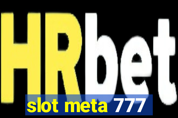 slot meta 777