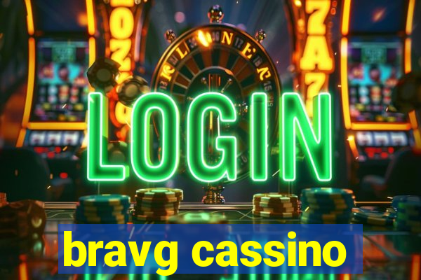 bravg cassino