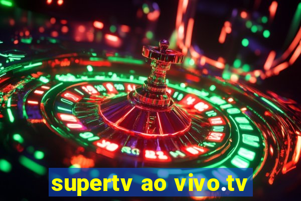 supertv ao vivo.tv