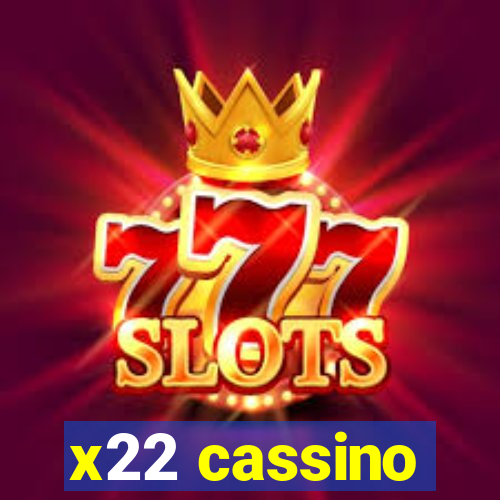 x22 cassino