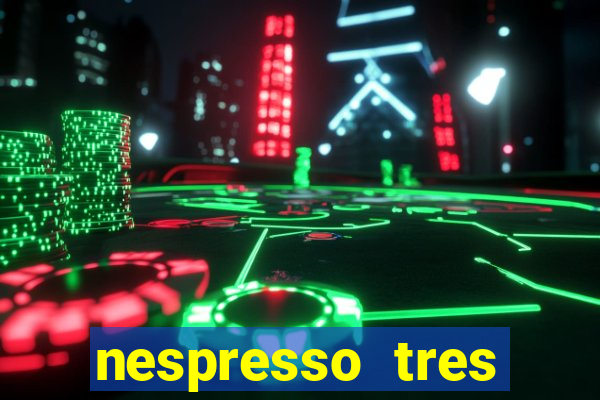 nespresso tres luzes piscando