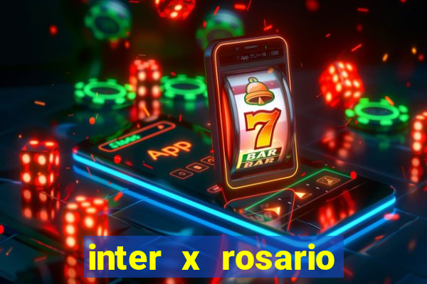 inter x rosario central onde assistir