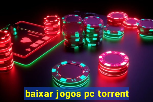 baixar jogos pc torrent