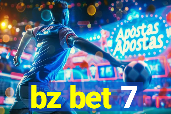 bz bet 7