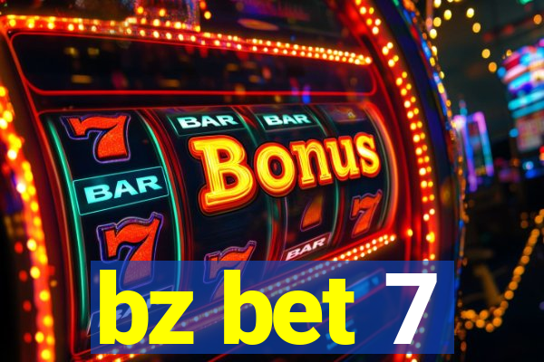 bz bet 7