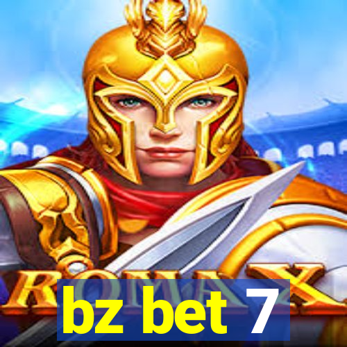 bz bet 7