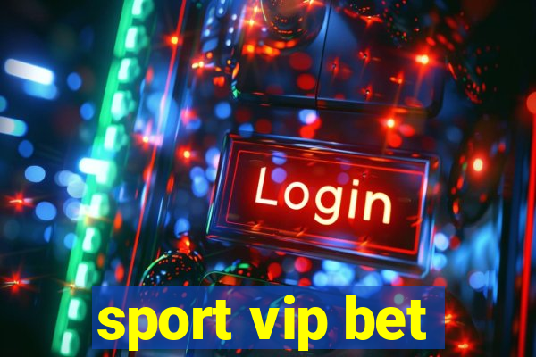 sport vip bet