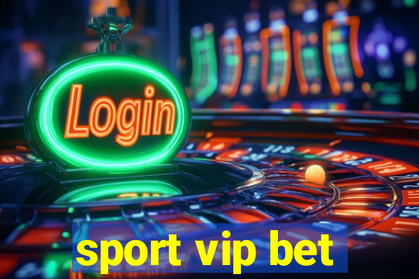 sport vip bet