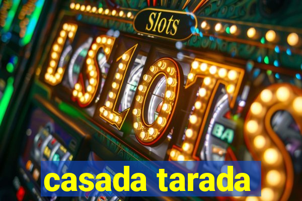 casada tarada