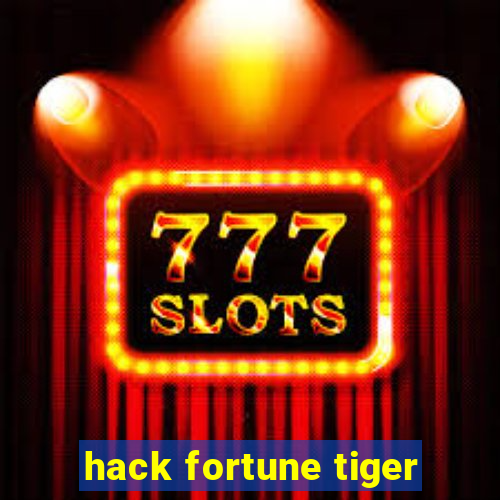 hack fortune tiger