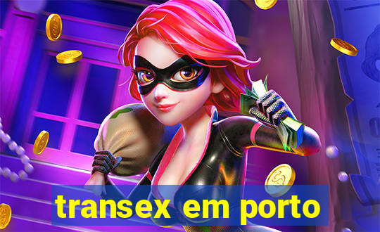 transex em porto