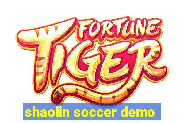 shaolin soccer demo