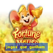 jogos que ganham dinheiro de verdade