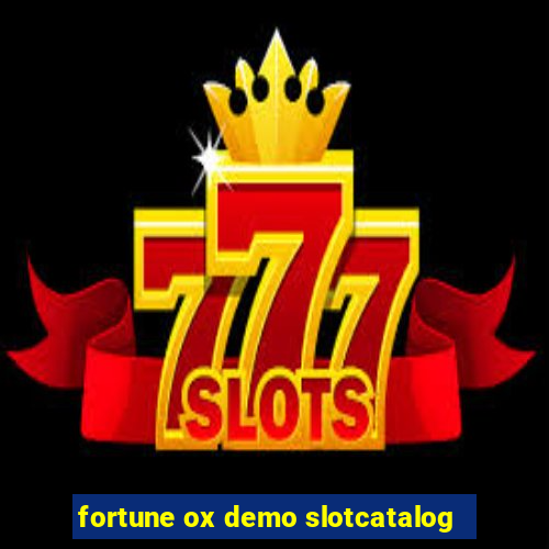 fortune ox demo slotcatalog