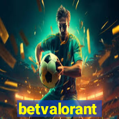 betvalorant