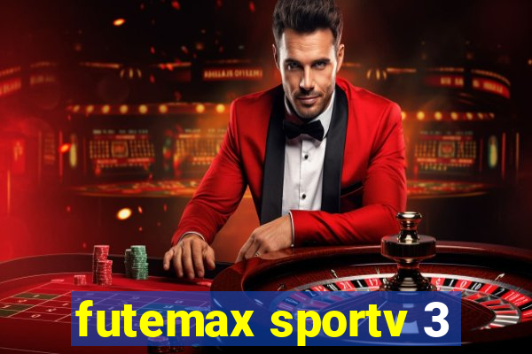 futemax sportv 3