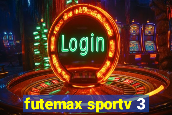 futemax sportv 3