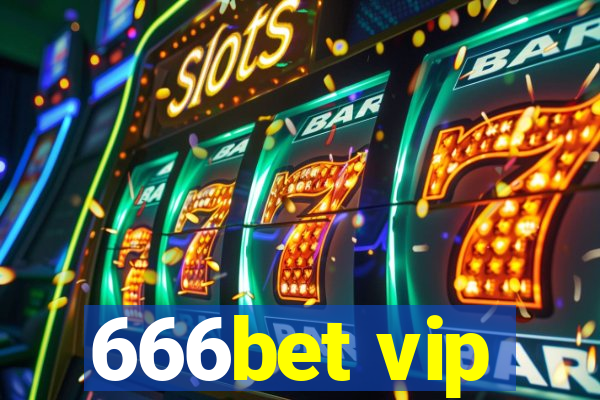 666bet vip