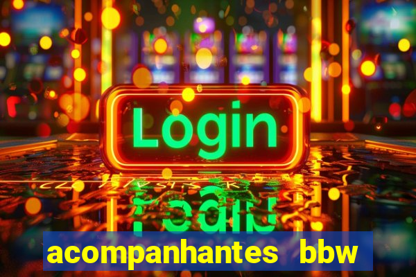 acompanhantes bbw porto alegre