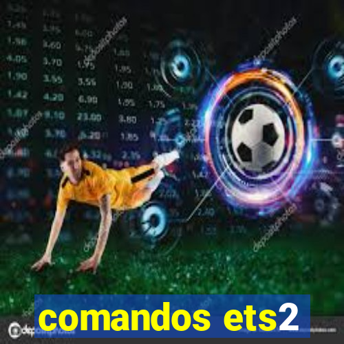 comandos ets2