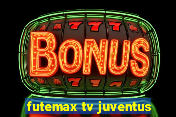 futemax tv juventus