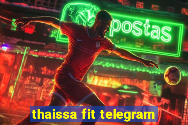 thaissa fit telegram