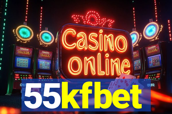 55kfbet