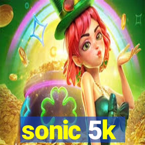 sonic 5k