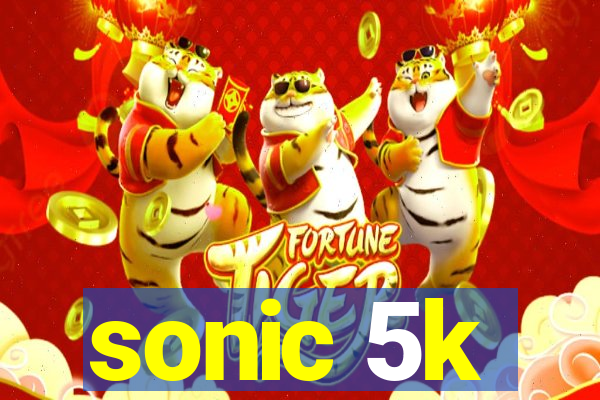 sonic 5k