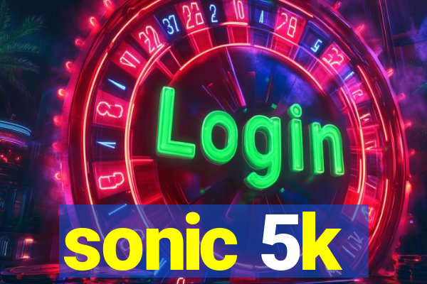 sonic 5k