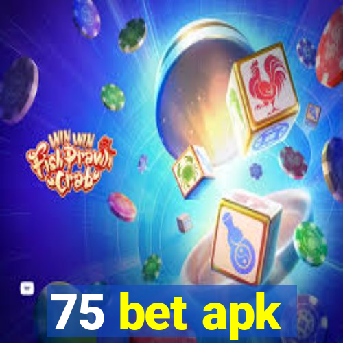 75 bet apk