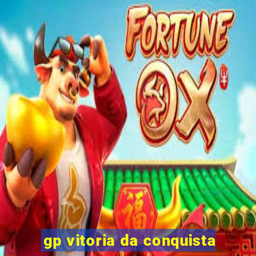 gp vitoria da conquista