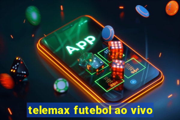 telemax futebol ao vivo