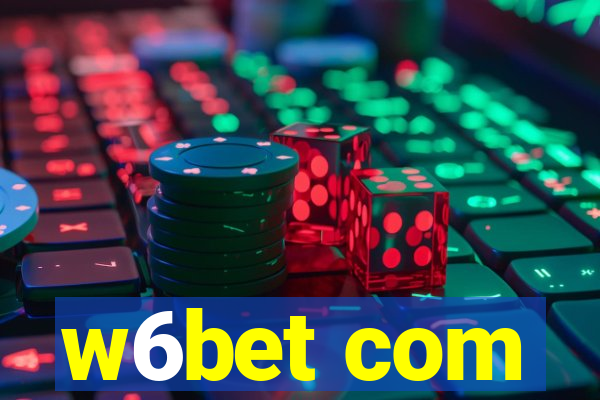 w6bet com