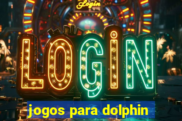 jogos para dolphin