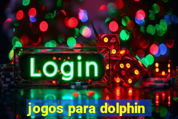 jogos para dolphin