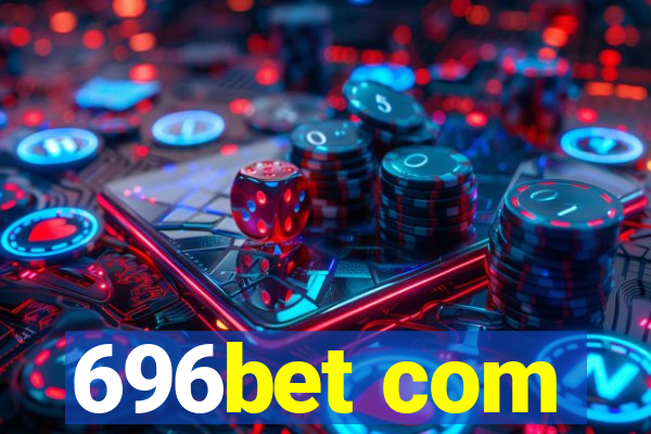 696bet com