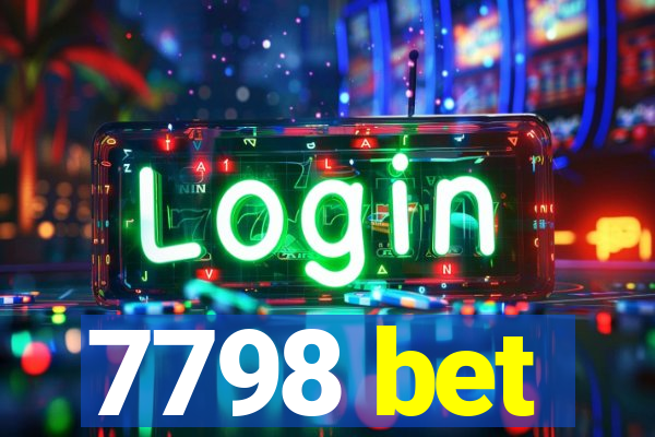 7798 bet