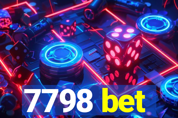 7798 bet