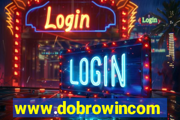 www.dobrowincom