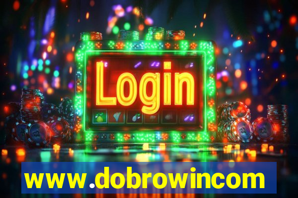 www.dobrowincom