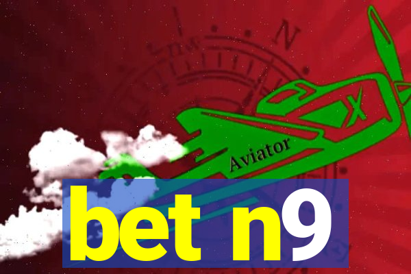 bet n9