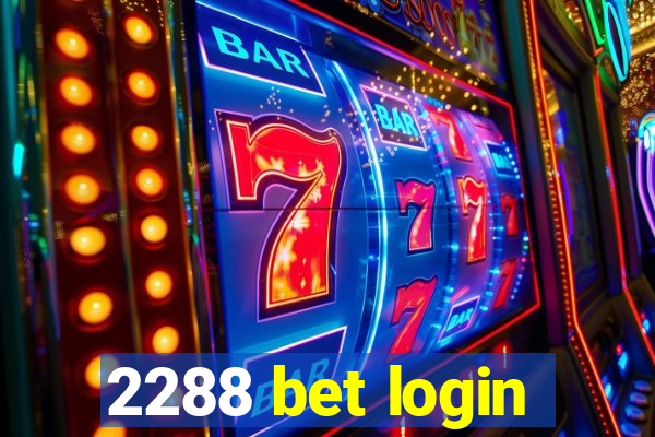 2288 bet login