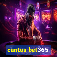 cantos bet365