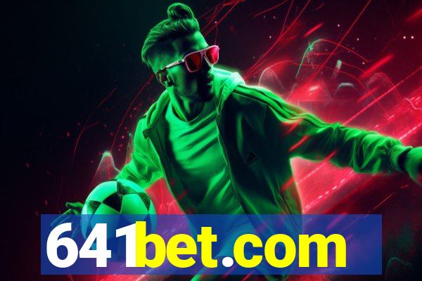 641bet.com