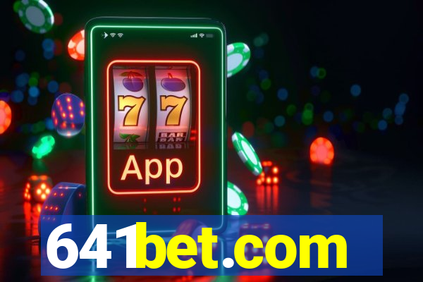 641bet.com