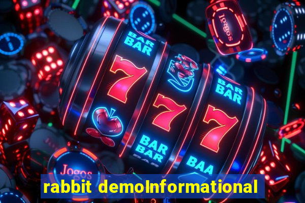 rabbit demoInformational