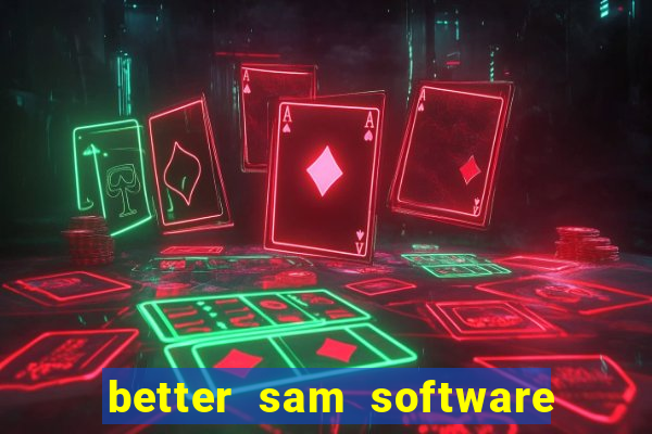 better sam software automatic mouth