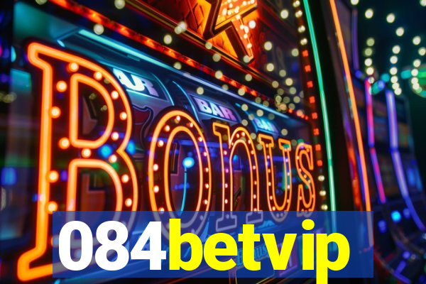 084betvip