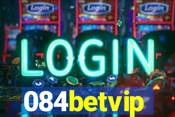 084betvip